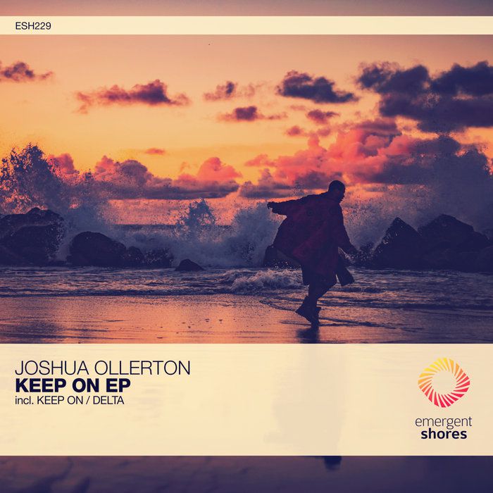 Joshua Ollerton - Keep On [ESH229]